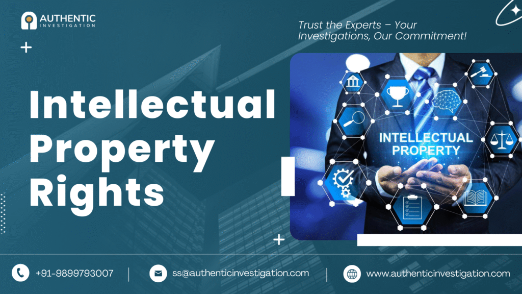 Authentic Intellectual Work Intellectual Property Rights | Authentic Investigation