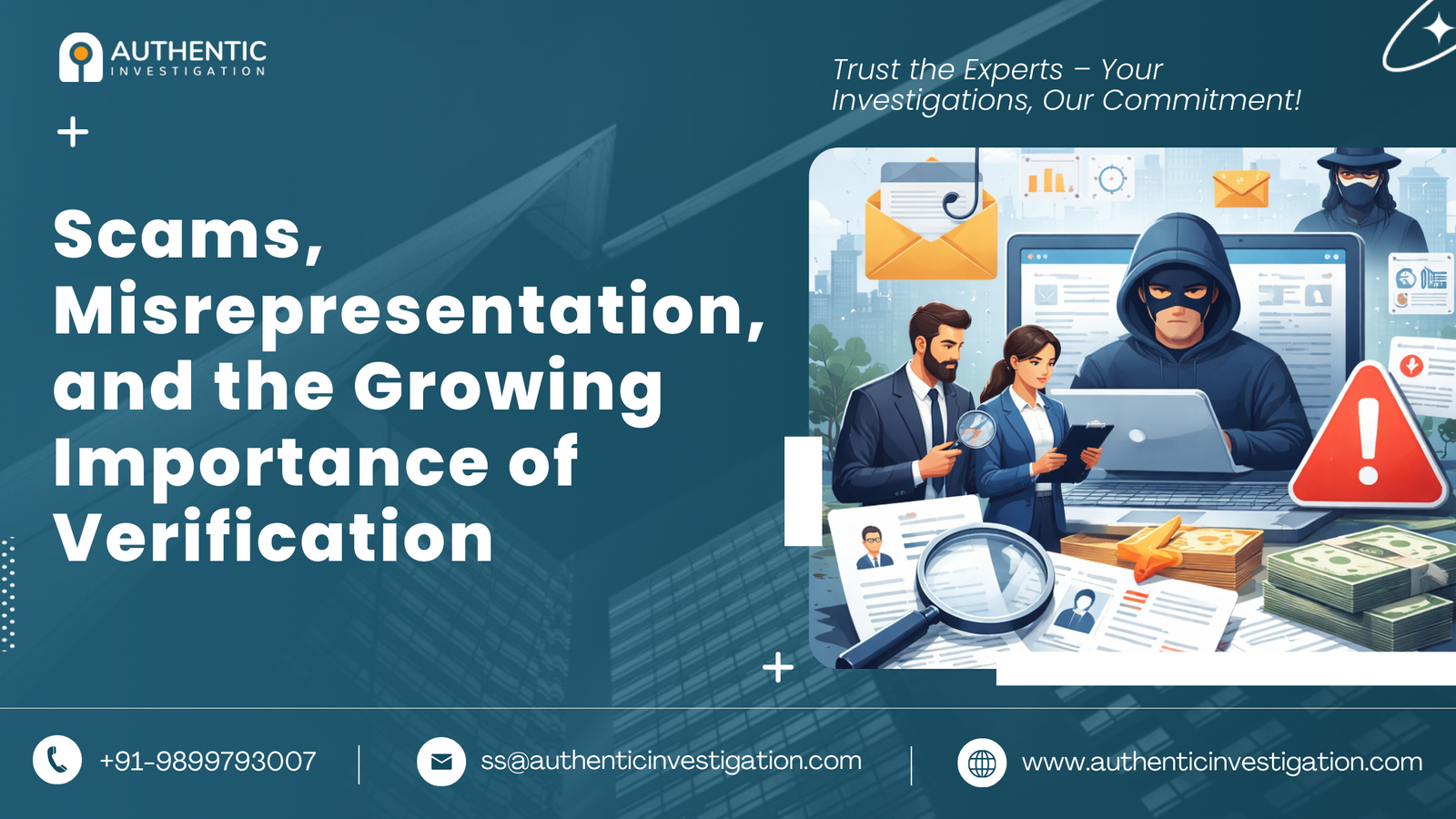 What Are The Key Pillars Of An Investigation? 2 Scams Misrepresentation and the Growing Importance of Verification