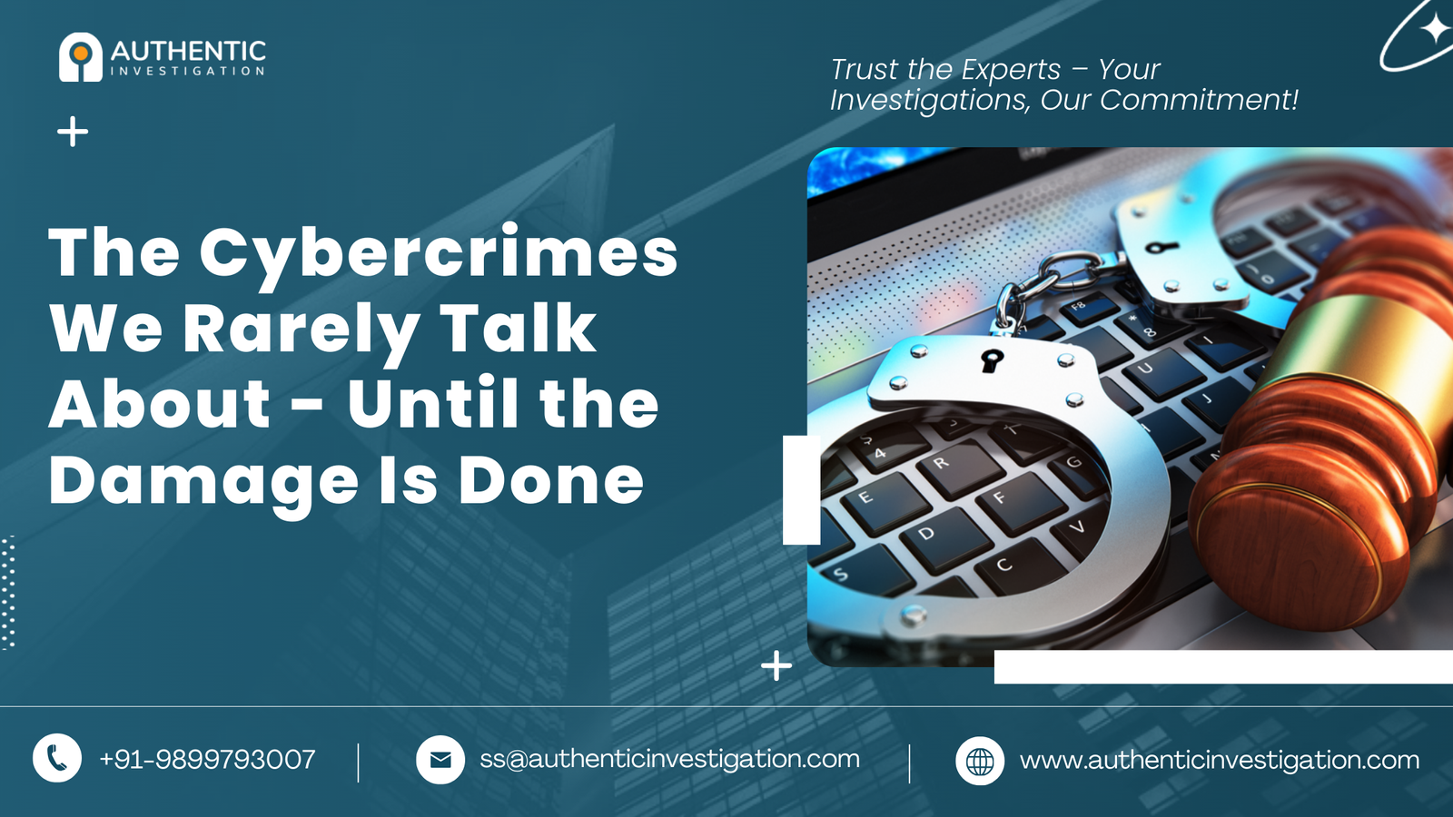 What Are The Key Pillars Of An Investigation? 1 The Cybercrimes We Rarely Talk About Until the Damage Is Done